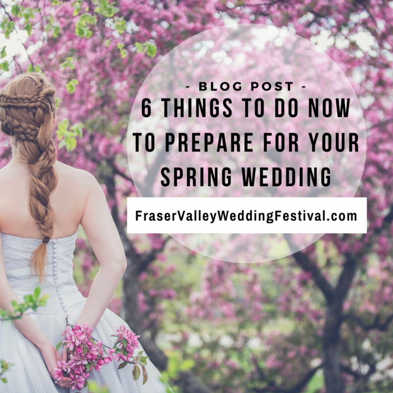 Spring Weddings: 6 Things To Do Now