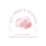 All About Events, Event Planning, Coordination and Boutique Ltd.