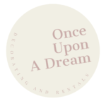 Once Upon A Dream Decorating & Rentals