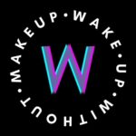 Wake Up Without Makeup